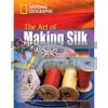 Footprint Reading Library 1600 B1 The Art of Making Silk with Multi-ROM 9781424021772
