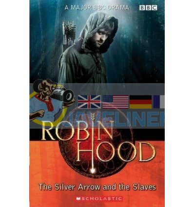 Robin Hood: The Silver Arrow and the Slaves Lynda Edwards 9781905775194