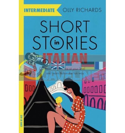 Short Stories in Italian for Intermediate Learners Olly Richards 9781529361445