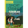 Short Stories in German for Intermediate Learners Olly Richards 9781529361636