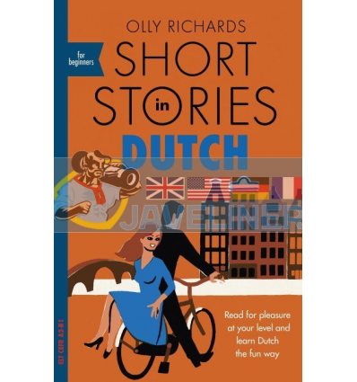 Short Stories in Dutch for Beginners Olly Richards 9781529302868