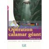 OpEration Calamar gEant 9782090316445