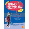 France-Trotteurs Nouvelle Edition 1 Cahier d'activitEs 9786144432556