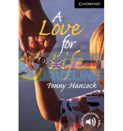 A Love for Life with Downloadable Audio Penny Hancock 9780521799461