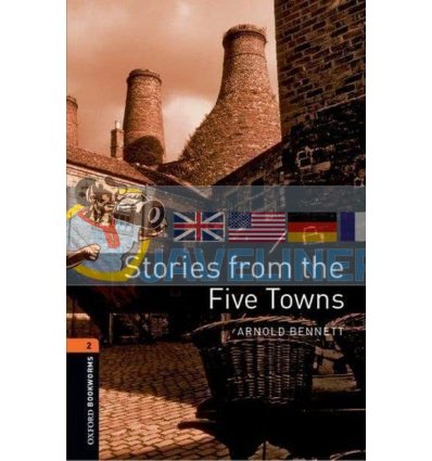 Stories from the Five Towns Arnold Bennett 9780194790727