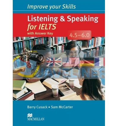 Improve your Skills: Listening and Speaking for IELTS 4.5-6.0 with answer key 9780230464681