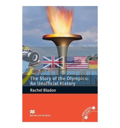 The Story of the Olympics: An Unofficial History Rachel Bladon 9781380041746