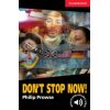 Don't Stop Now with Downloadable Audio Philip Prowse 9780521605649