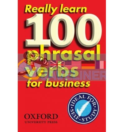 Really Learn 100 Phrasal Verbs for Business 9780194316965