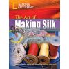 Footprint Reading Library 1600 B1 The Art of Making Silk 9781424010974