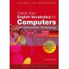 Check Your English Vocabulary for Computers and Information Technology 9780713679175