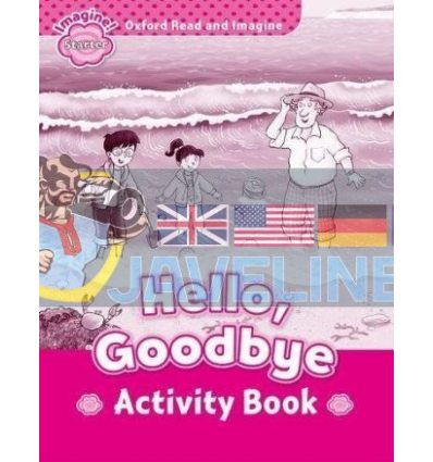 Hello, Goodbye Activity Book Paul Shipton Oxford University Press 9780194709248