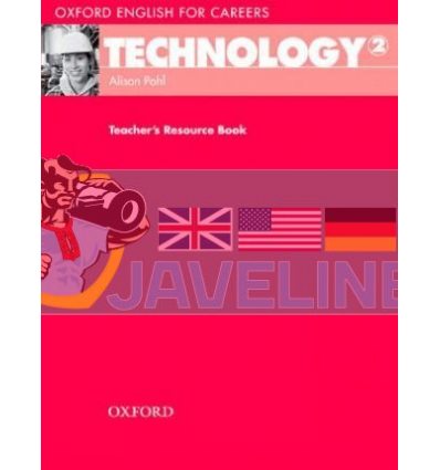 Oxford English for Careers: Technology 2 Teacher's Resource Book 9780194569545