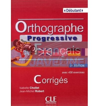 Orthographe Progressive du Francais DEbutant CorrigEs 9782090381382