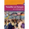 Travailler en Francais en Entreprise 1 Livre de l'Eleve avec CD-ROM 9782278061037