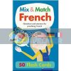 Mix and Match French Flashcards 9781911509998