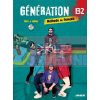 и GEnEration B2 Livre plus Cahier avec CD audio et DVD 9782278087761