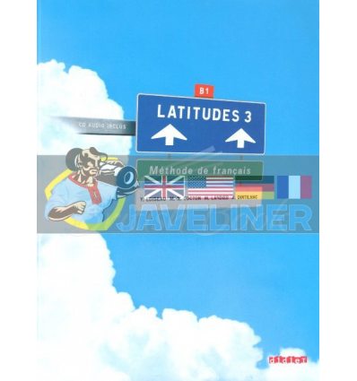 Latitudes 3 MEthode de Francais — Livre de l'Eleve avec CD audio 9782278064069