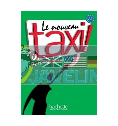 Le Nouveau Taxi 2 MEthode de Francais — Livre de l'Eleve 9782011555519