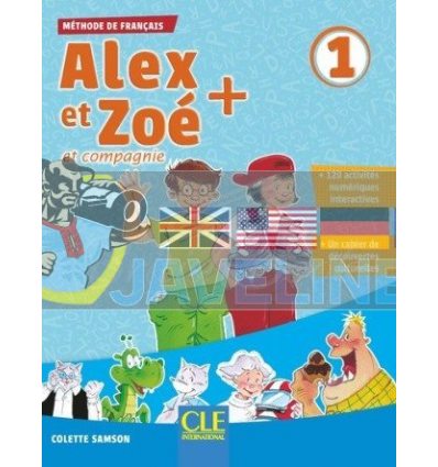 Alex et ZoE+ 1 MEthode de Francais — Livre de l'Eleve 9782090383461