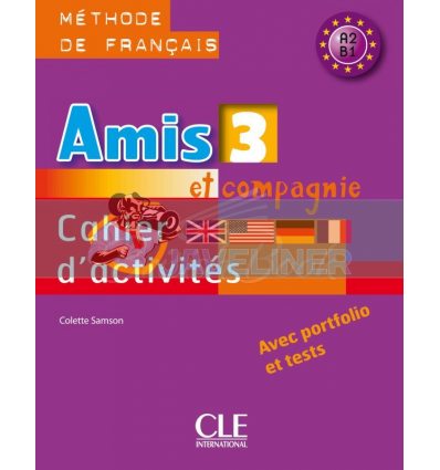 Amis et compagnie 3 Cahier d'activitEs avec portfolio et tests 9782090354973