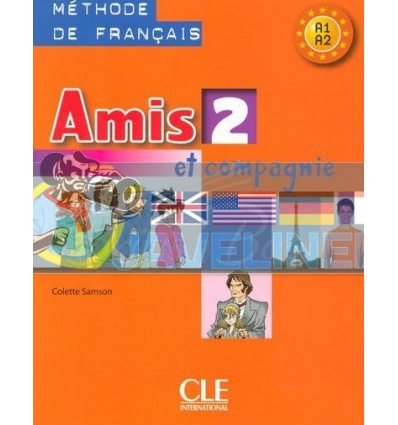 Amis et compagnie 2 MEthode de Francais — Livre de l'Eleve 9782090354935