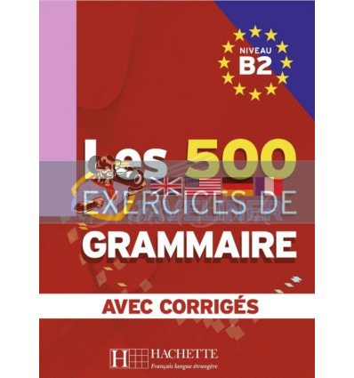 Les 500 Exercices de Grammaire B2 9782011554383