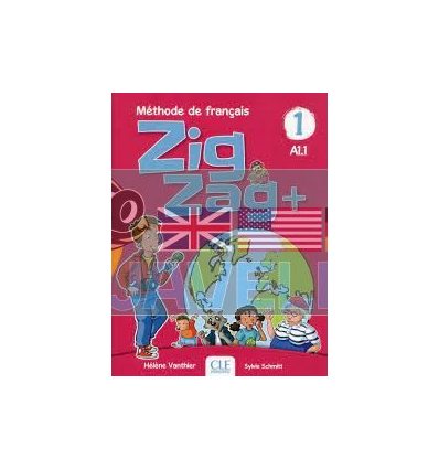 ZigZag+ 1 MEthode de Francais — Livre de l'Eleve avec CD audio 9782090384161