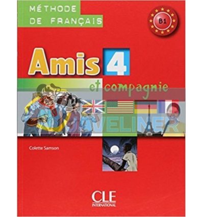 Amis et compagnie 4 MEthode de Francais — Livre de l'Eleve 9782090383232
