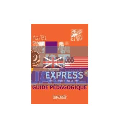 Objectif Express 2 Guide PEdagogique 9782011555113
