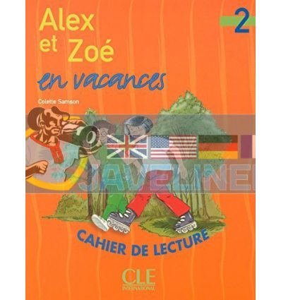 Alex et ZoE 2 Cahier de lecture — Alex et ZoE en vacances 9782090316803
