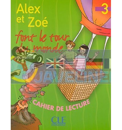 Alex et ZoE 3 Cahier de lecture — Alex et ZoE font le tour du monde 9782090316926