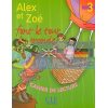 Alex et ZoE 3 Cahier de lecture — Alex et ZoE font le tour du monde 9782090316926