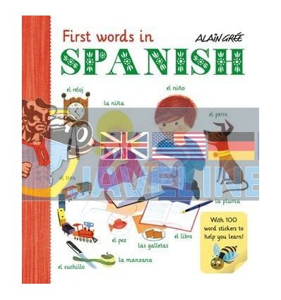 Alain Gree: First Words in Spanish 9781908985743