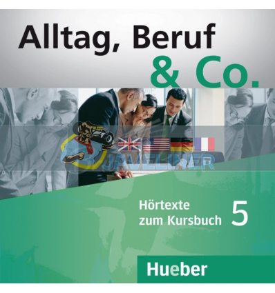 Alltag, Beruf und Co. 5 Audio-CDs zum Kursbuch Hueber 9783195315906