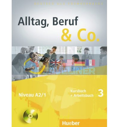 Alltag, Beruf und Co. 3 Kursbuch + Arbeitsbuch mit Audio-CD zum Arbeitsbuch Hueber 9783193015907