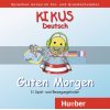 Kikus Guten Morgen Audio-CD: 11 Spiel- und Bewegungslieder Hueber 9783192214318