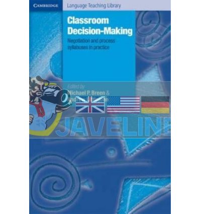 Classroom Decision-Making Negotiation and Process Syllabuses in Practice 9780521666145