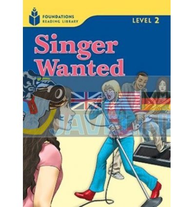 Foundations Reading Library 2 Singer Wanted 9781413027785