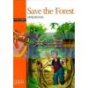 Graded Readers 3 Save the Forest Students Book 9789603790877