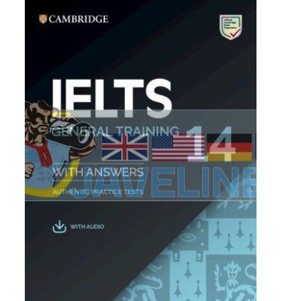Cambridge English: IELTS 14 General Training Authentic Examination Papers with answers and Downloadable Audio 9781108681360