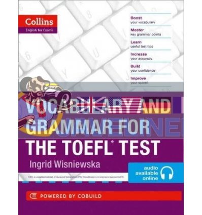 Collins English for the TOEFL Test - Vocabulary and Grammar for the TOEFL Test 9780007499663
