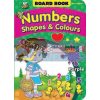 Board Book NEW Numbers, Shapes and Colours 9789674472641