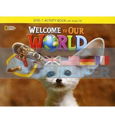 Welcome to Our World 1 Activity Book with Audio CD 9781305583085