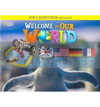 Welcome to Our World 2 Activity Book with Audio CD 9781305583078