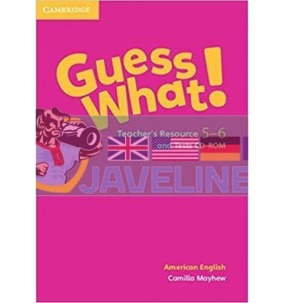 Guess What 5-6 Teachers Resource and Tests CD-ROM 9781107545700