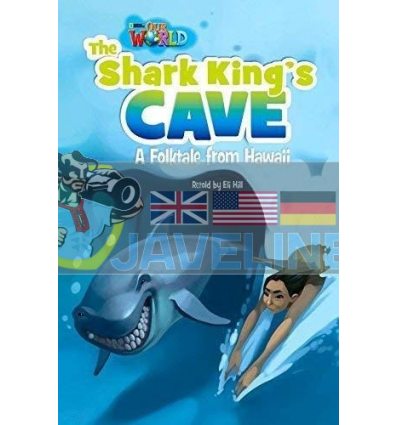 Our World Readers 6 The Shark Kings Cave 9781285191553
