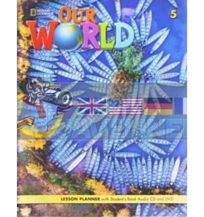 Our World 5 Lesson Planner with Students Book Audio CD and DVD 9780357045046