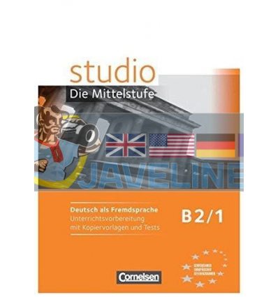 Studio B2 Band 1 Unterrichtsvorbereitung mit Kopiervorlagen und Tests 9783060200955