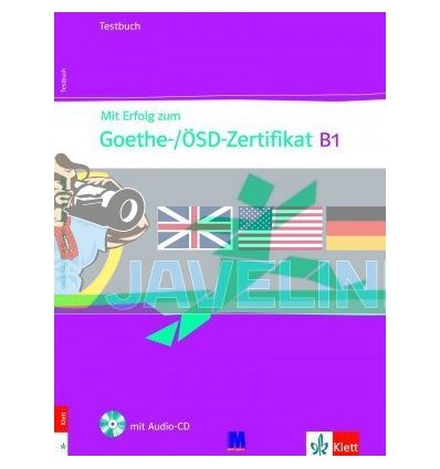 Mit Erfolg zum Goethe-/oSD-Zertifikat B1. Testbuch mit Audio-CD 9786177074792